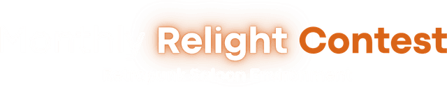monthly relight contest